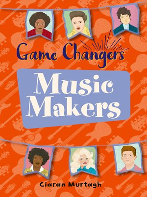 cover image of Game-Changers: Music-Makers